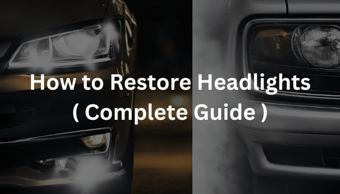 Restore Headlights